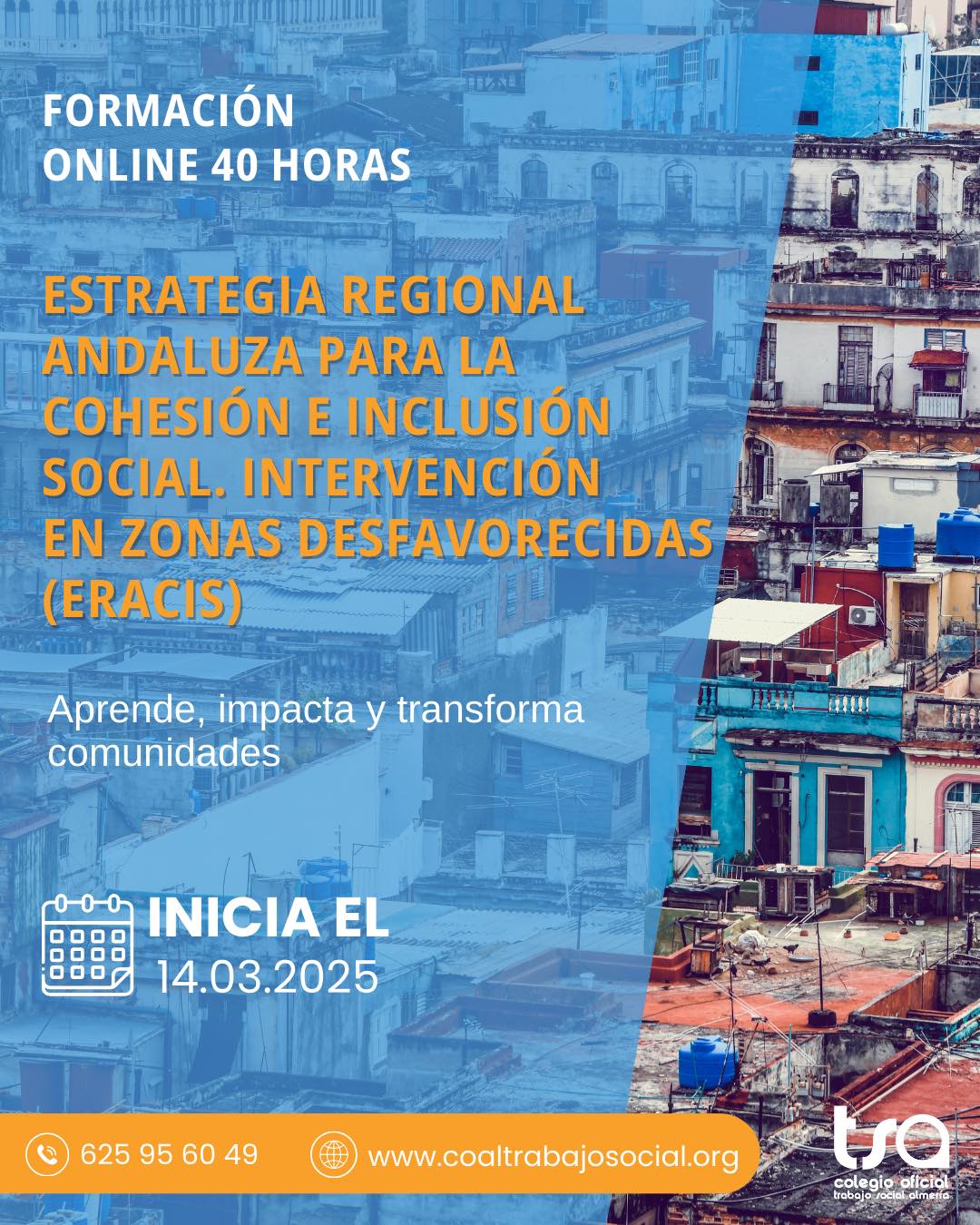 Estrategia Regional Andaluza para la Cohesión e Inclusión Social. Intervención en Zonas desfavorecidas (ERACIS)
